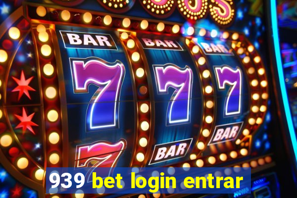 939 bet login entrar